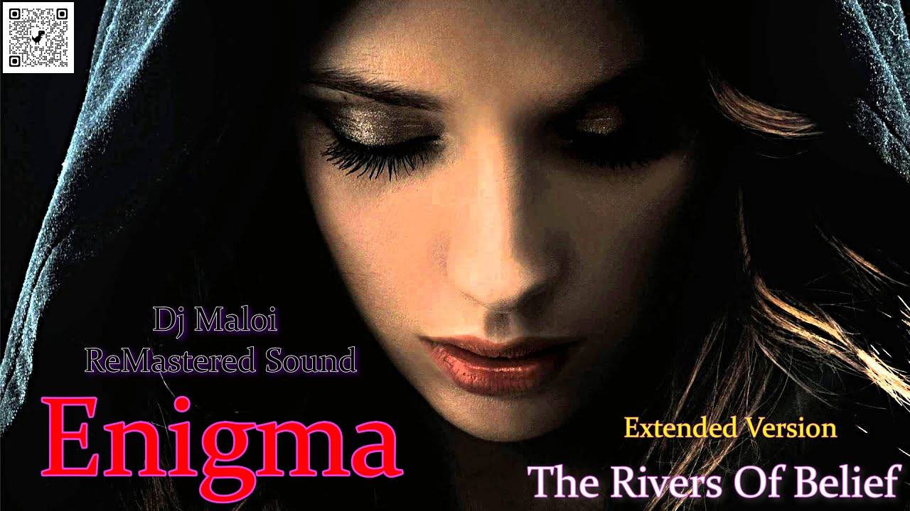 Enigma - The Rivers Of Belief (Dj Maloi«ReMastered Sound»Extended Version)Remake Videos-Deep Lounge