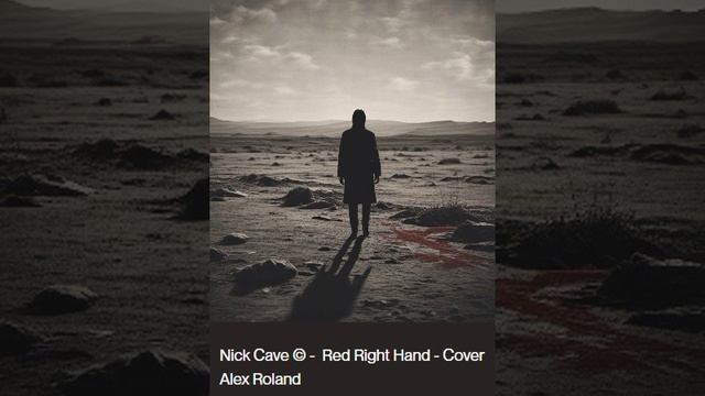 Nick Cave © -  Red Right Hand - Cover Alex Roland