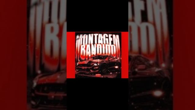 MONTAGEM BANDIDO BY JMILTON