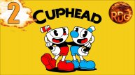 Cuphead Прохождение #2