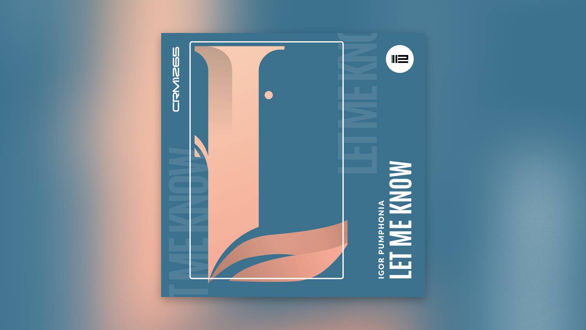 Igor Pumphonia - Let Me Know