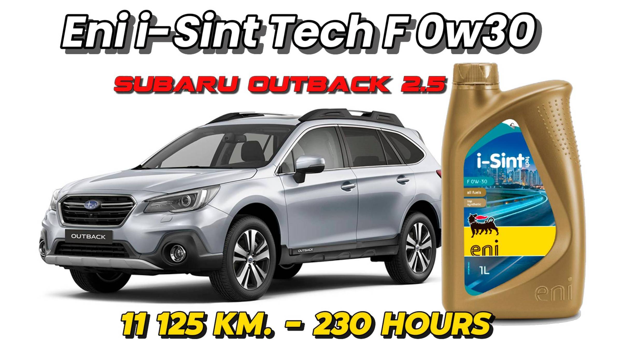 Eni I-Sint Tech F 0w30 C2 (отработка из Subaru Outback FB25  - 11 125 км., 230 моточасов).
