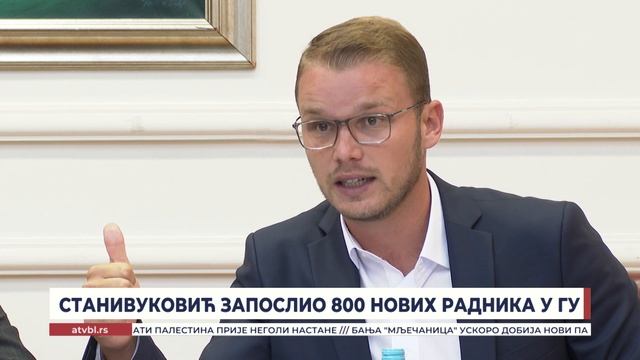 СТАНИВУКОВИЋ ЗАПОСЛИО 800 НОВИХ РАДНИКА У ГУ