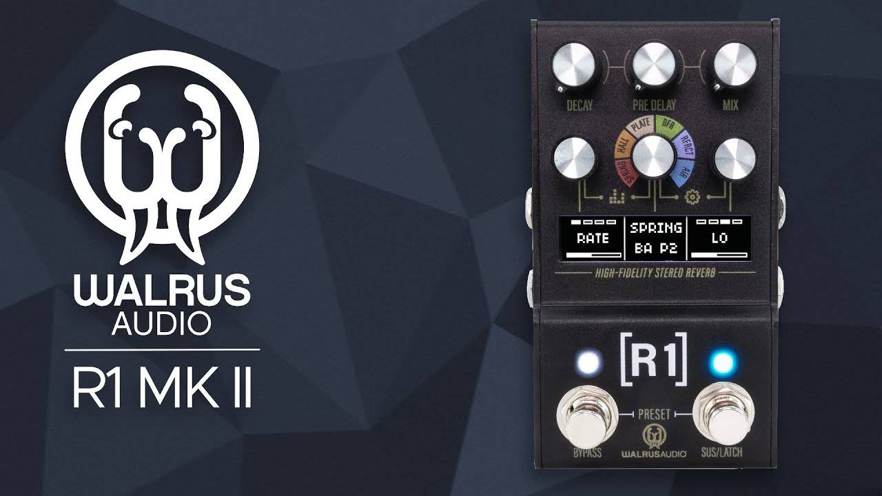 Walrus Audio Mako R1 MKII: High-Fidelity Reverb Sound Demo