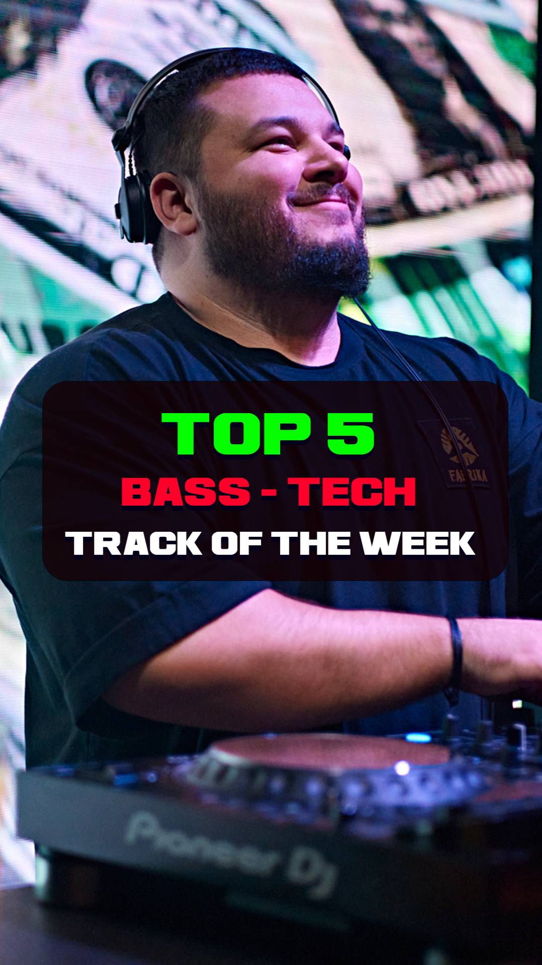 Top 5 Bass-Tech Tracks