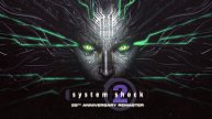 System Shock 2: 25th Anniversary Remaster - Первый взгляд