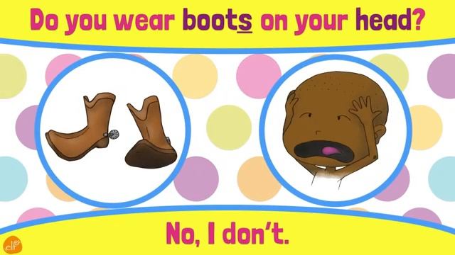 Clothes and Body Parts Chant for Kids - Do You Wear - Pattern Practice by ELF Learning [get-save.com