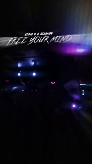 Eddie G & DJ Starkov - Free Your Mind