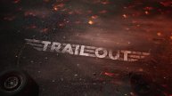 TrailOut часть 2