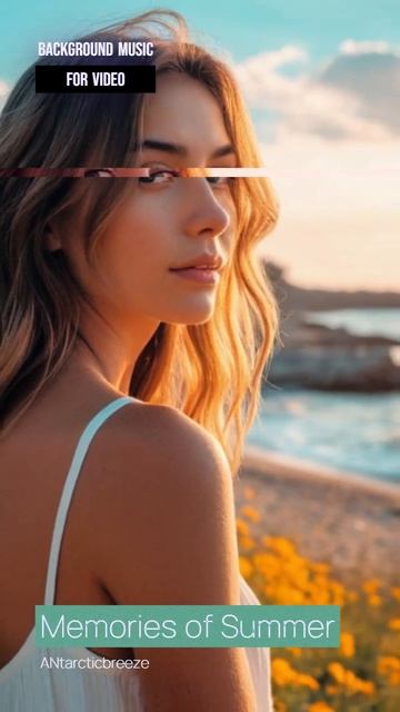 Memories Of Summer - Background Music For Video