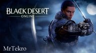 Black Desert! Болею но играю! (Часть 4! Продолжаем выполнять задания!!!)