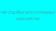 Её шофёр и знаток были с ней