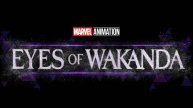 Очи Ваканды-Eyes of Wakanda