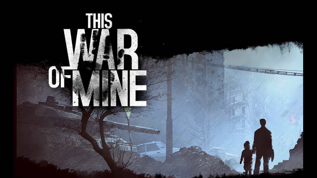 [4] 10 дней позади, пока что все неплохо, пробуем дальше. This War of Mine.