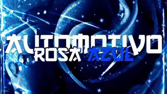 Automotivo Rosa Azul