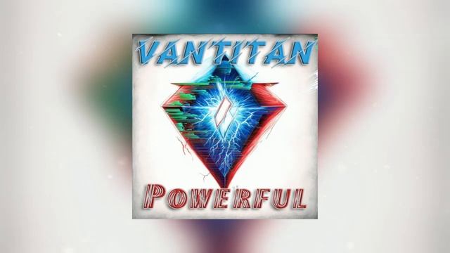 Vantitan - Powerful (Official audio)