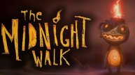 The Midnight Walk / СТРИМ 2
