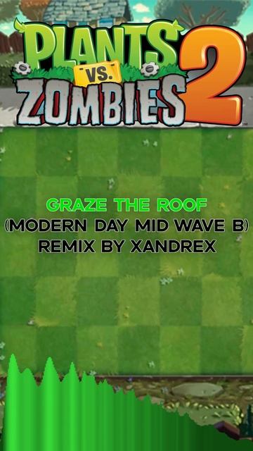 GRAZE THE ROOF (PVZ2) - УЖЕ НА КАНАЛЕ #arranged #grazetheroof #minecraft #music #plantsvszombies