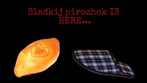 Sladkij pirozhok IS HERE [official trailer]