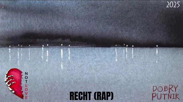 NOT LOVE - RECHT (RAP)