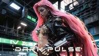 Cyberpunk \ Midtempo \ Industrial MIX 'Dark Pulse '