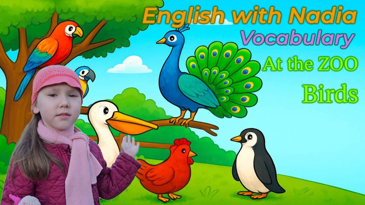 At the Zoo Eco-Park - Vocabulary Birds  В зоопарке Эко-Парк - Лексика Птицы