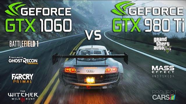 GTX 980 Ti 6GB vs GTX 1060 6GB Test in 7 Games