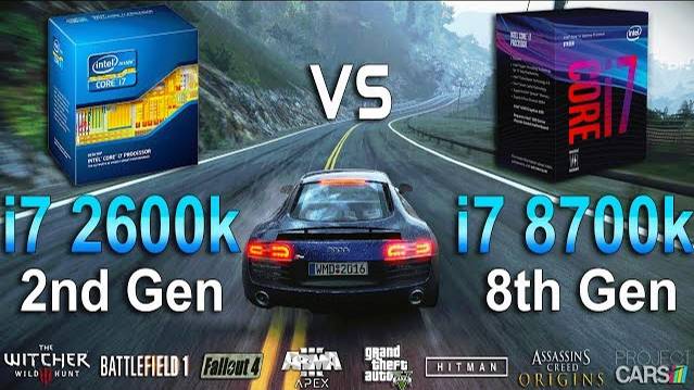 i7 2600K vs i7 8700K Test in 8 Games