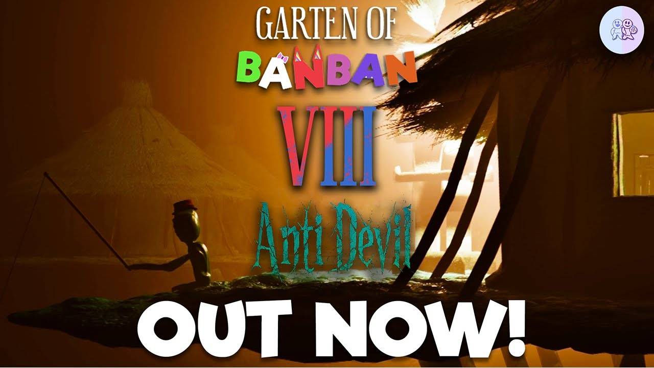 GARTEN OF BANBAN 8: ANTI DEVIL IS OUT NOW!