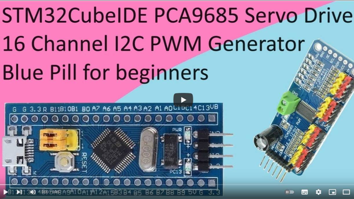 113. STM32CubeIDE PCA9685 PWM Servo Driver with STM32 F103C8T6