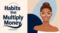 Habits that multiply money! English Podcast For Learning English!