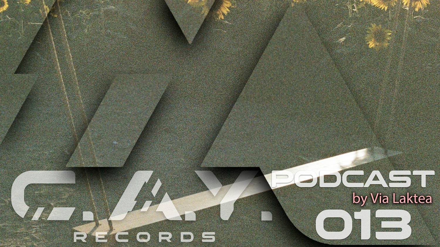 (013) C.A.Y. Records Podcast By Via Laktea