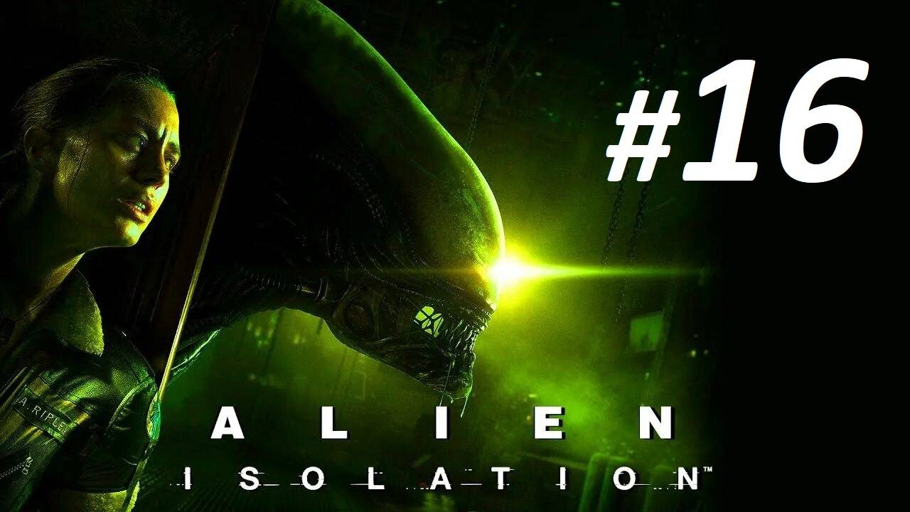 Прохождение «Alien: Isolation» (Часть 16-я) Ядро «APOLLO»