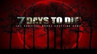 LIVE 7 Days To Die 2.2 Надежды НЕТ(Безумец, урон зомби 300%, скорость кошмар, 25% лут,1 жизнь)№16