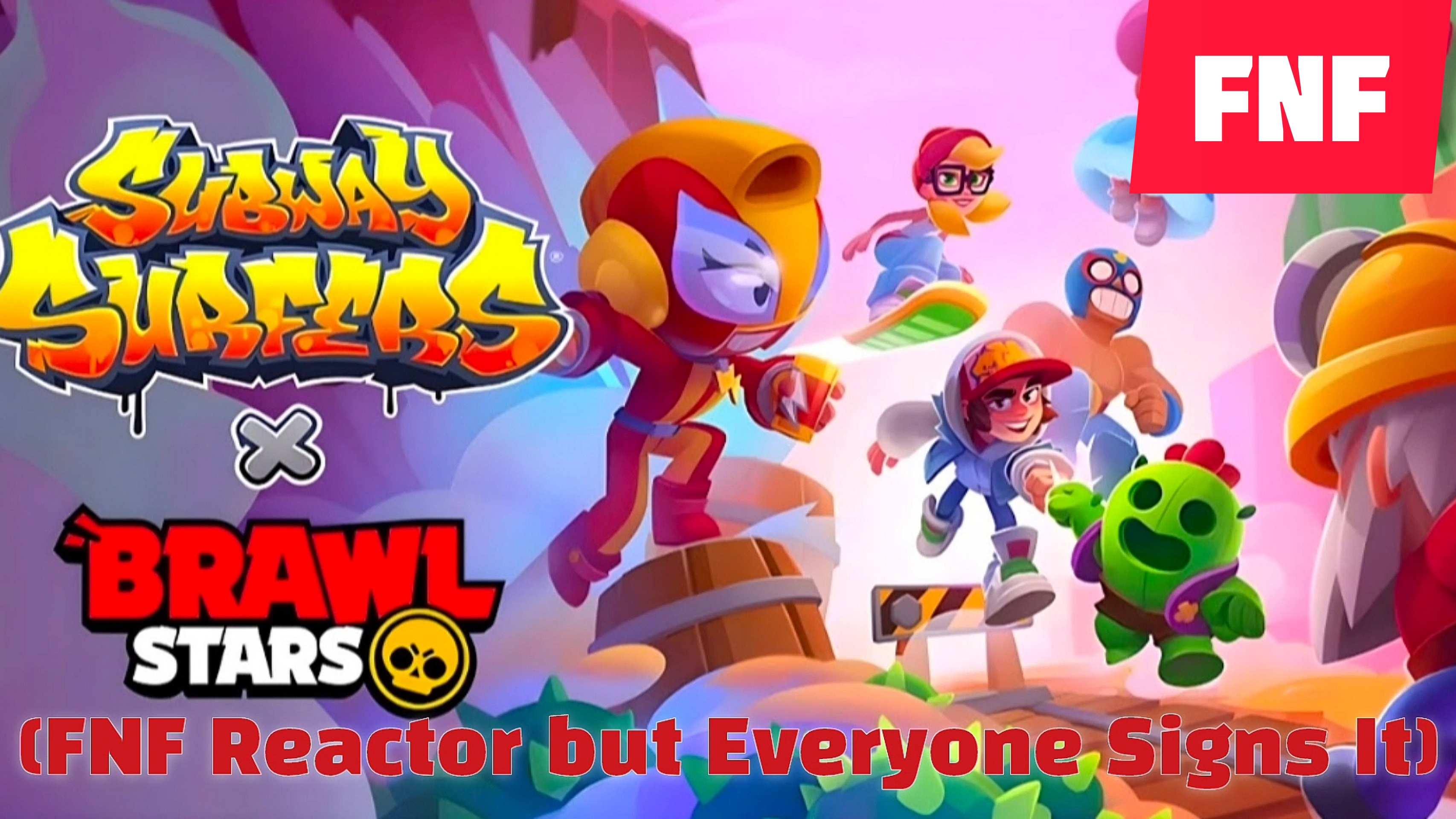 Subway Surfers X Brawl Stars - 2025 Year Video & Song & Music - (FNF Reactor But Everyone Sings It)