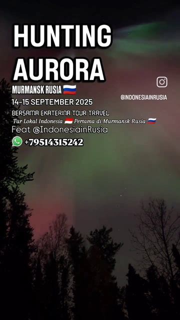 ARYA PRADANA BUDIARTO EKATERINA TOUR TRAVEL LOCAL INDONESIAN 🇮🇩 IN MURMANSK RUSSIA 🇷🇺 AURORA