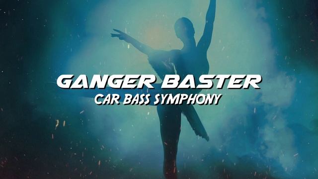 Ganger Baster - Car Bass Symphony (Modern 90s Techno Bass)