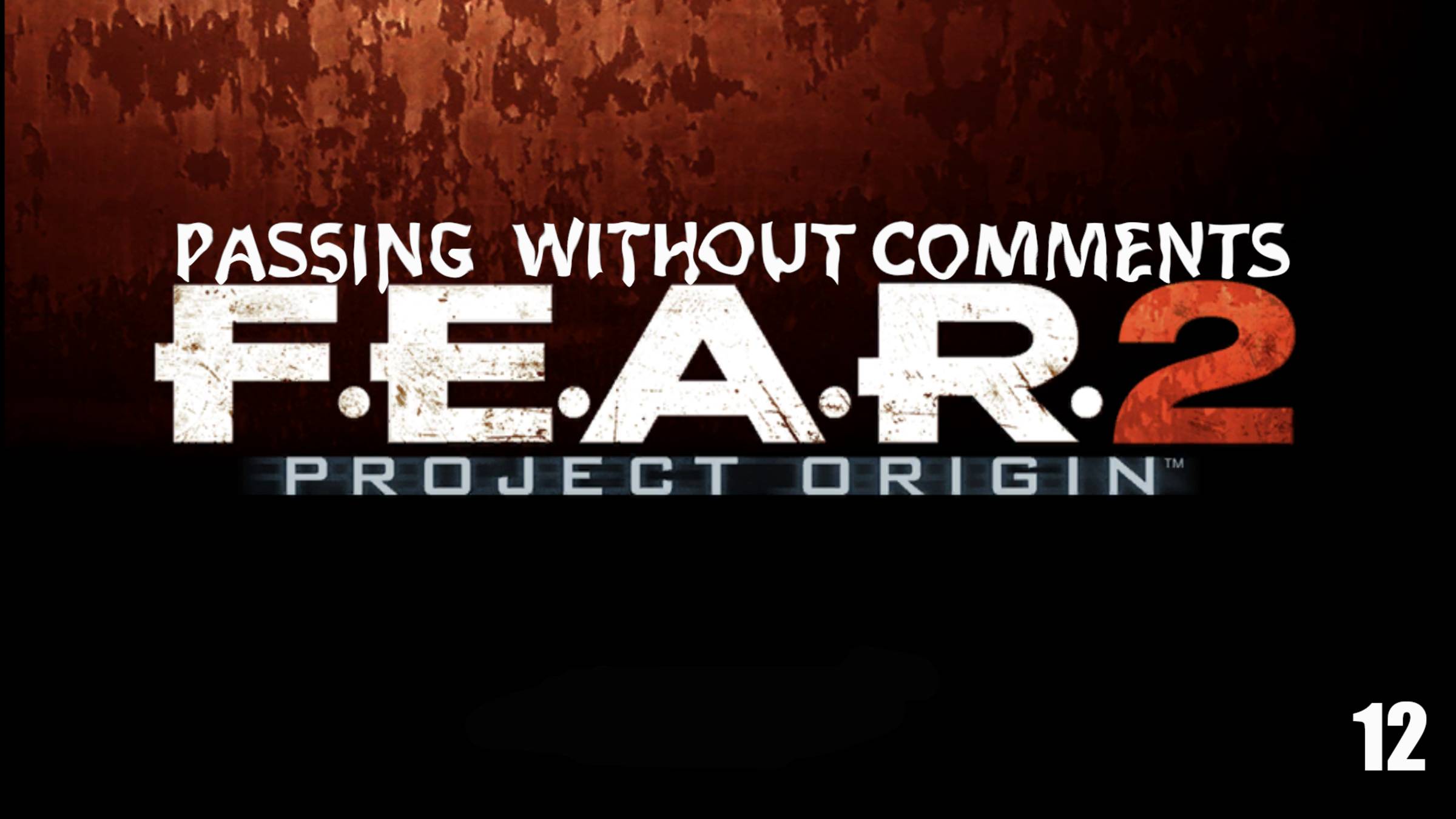 Прохождение F.E.A.R. 2 : Project Origin, Part 12 (без комментариев)