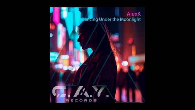 AlexK - Dancing Under The Moonlight (original Mix)