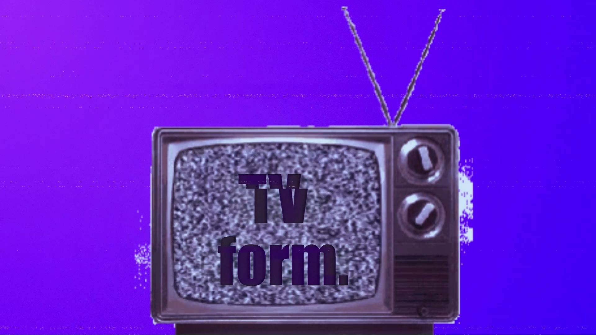 TV Form.