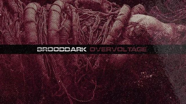 Brooddark - Overvoltage [Dark Industrial Ambient FULL ALBUM]