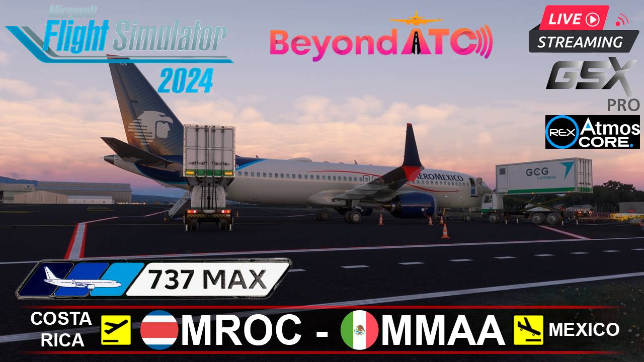 ✈️ САН ХОСЕ(КОСТА-РИКА) - АКАПУЛЬКО(МЕКСИКА) | MSFS2024 | BOEING 737max | BeyondATC | GSXpro