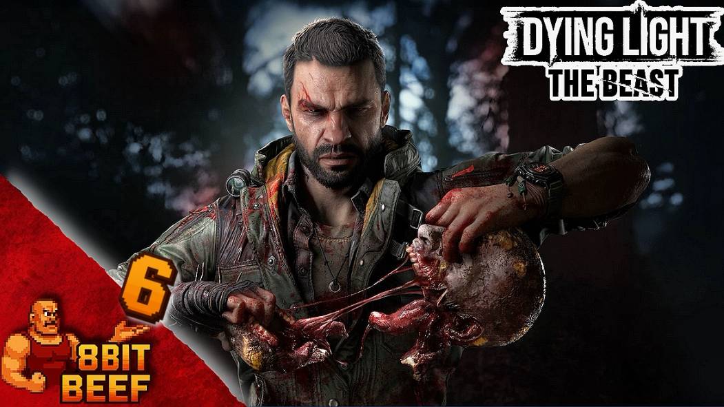 DYING LIGHT: THE BEAST ➤ Проходка #6 ➤ Любящие тьму