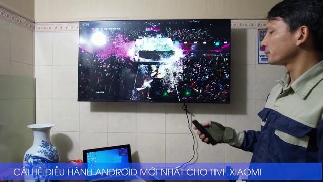 Cài HĐH Android Mới Nhất Cho Tivi Xiaomi A 43 Inches, Tại địa Chỉ 1X/35X Phố Nguyễn Trãi