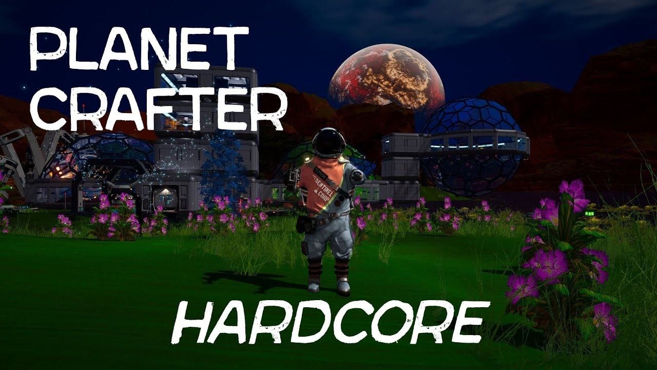 выживаем как умеем  Planet Crafter  ХАРДКОР