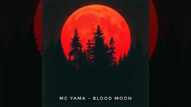 MC Yama - Blood Moon