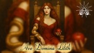 Лилит | Ритуальная песнь Лилит Ave Domina Lilith для обрядов и медитаций | Древнее песнопение