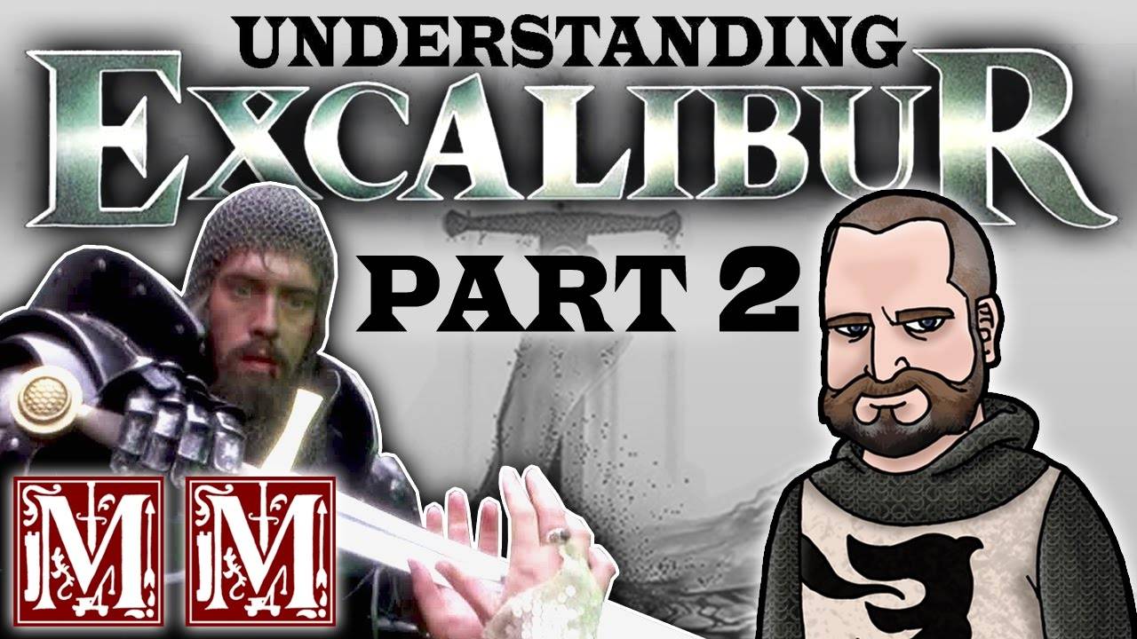 Понимание фильма ЭКСКАЛИБУР эпическая коллаба Часть 2 Medieval Review