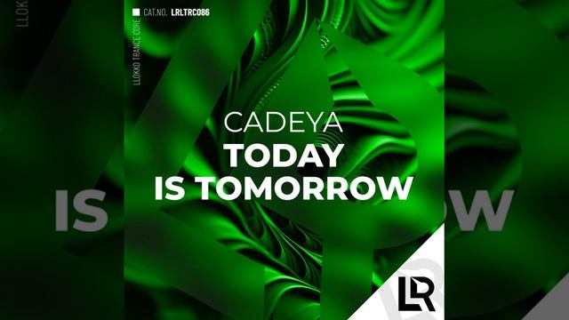 Cadeya - Today Is Tomorrow (Radio Mix)