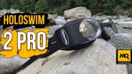 Holoswim 2 Pro обзор: умные очки для плавания с технологией дополненной реальности